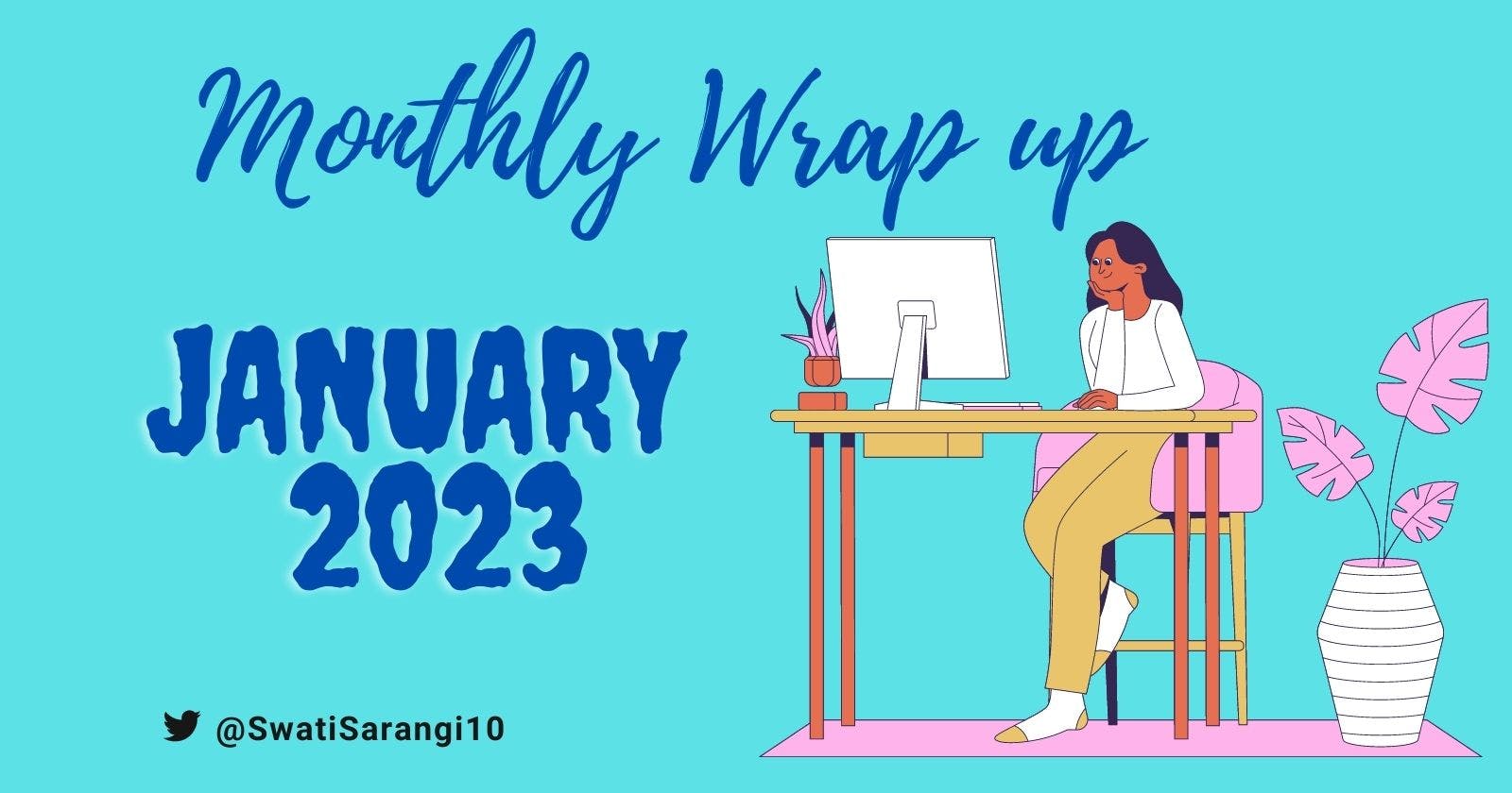Monthly Wrap-Up for Jan 2023