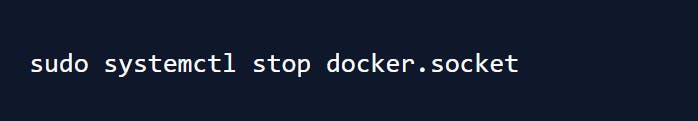 sudo systemctl stop docker.socket