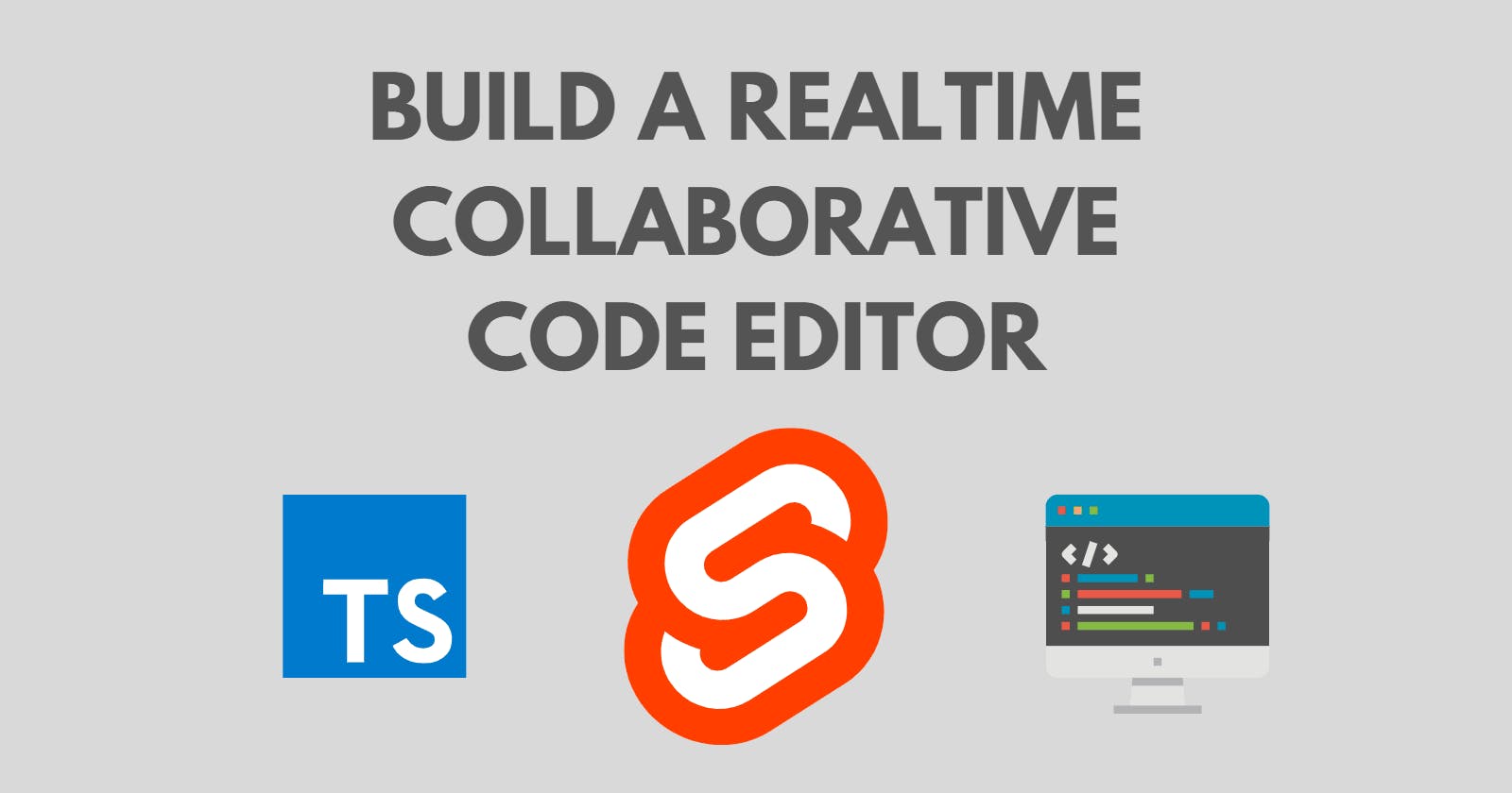 Build a Realtime Collaborative Code Editor with Svelte