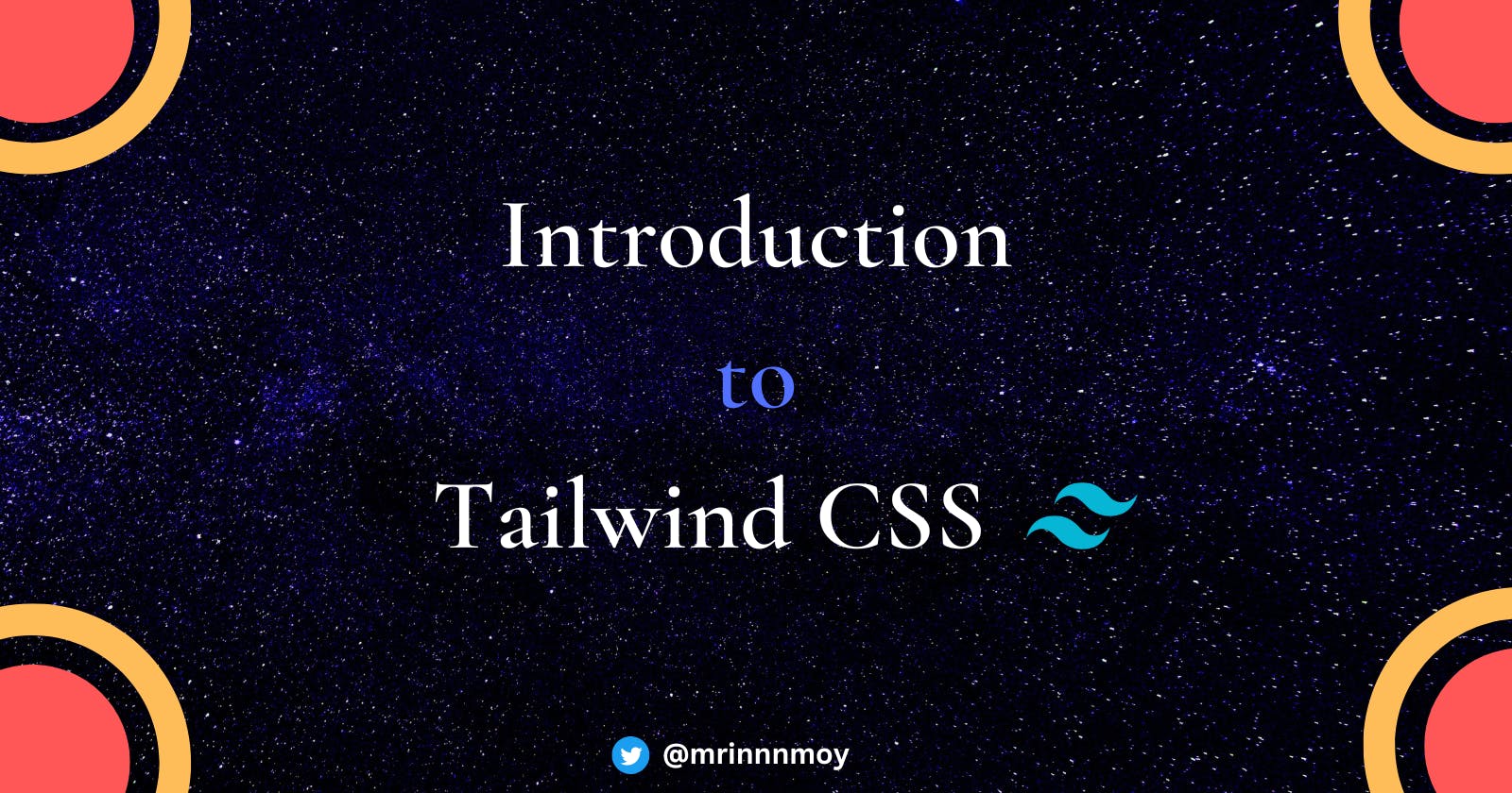 Introduction to Tailwind CSS.