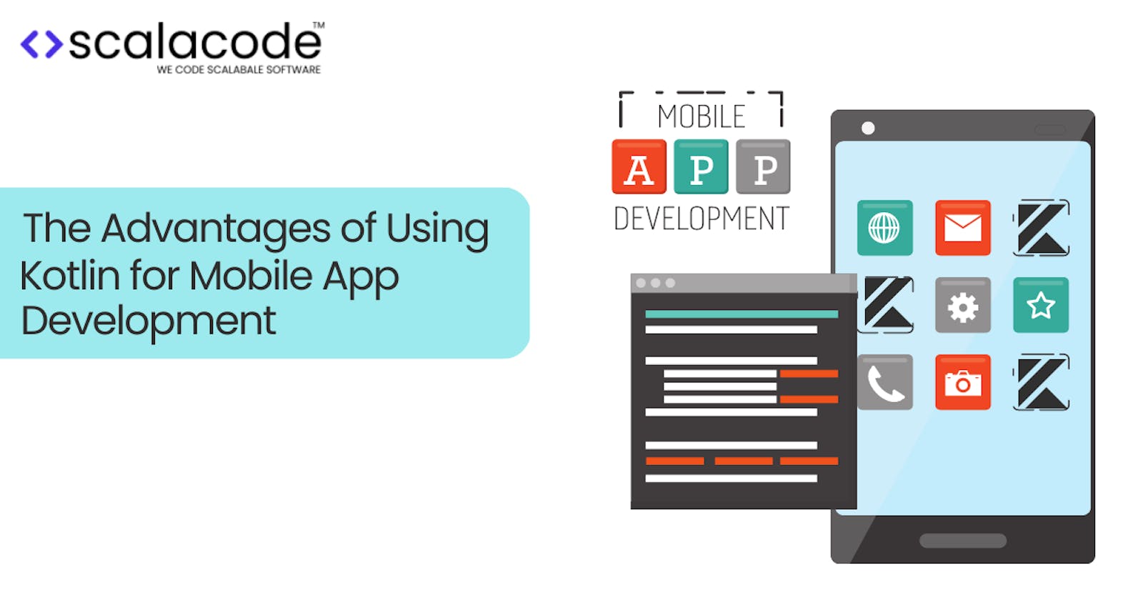 The Advantages of Using Kotlin for Mobile App Development