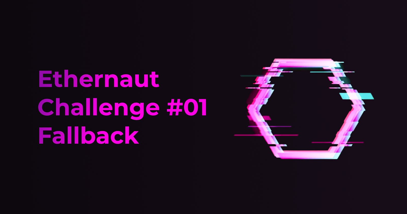 Ethernaut Challenge #01 Fallback