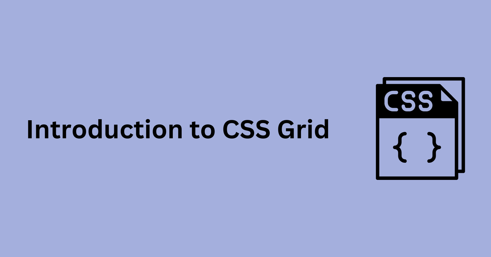 Introduction to CSS Grid