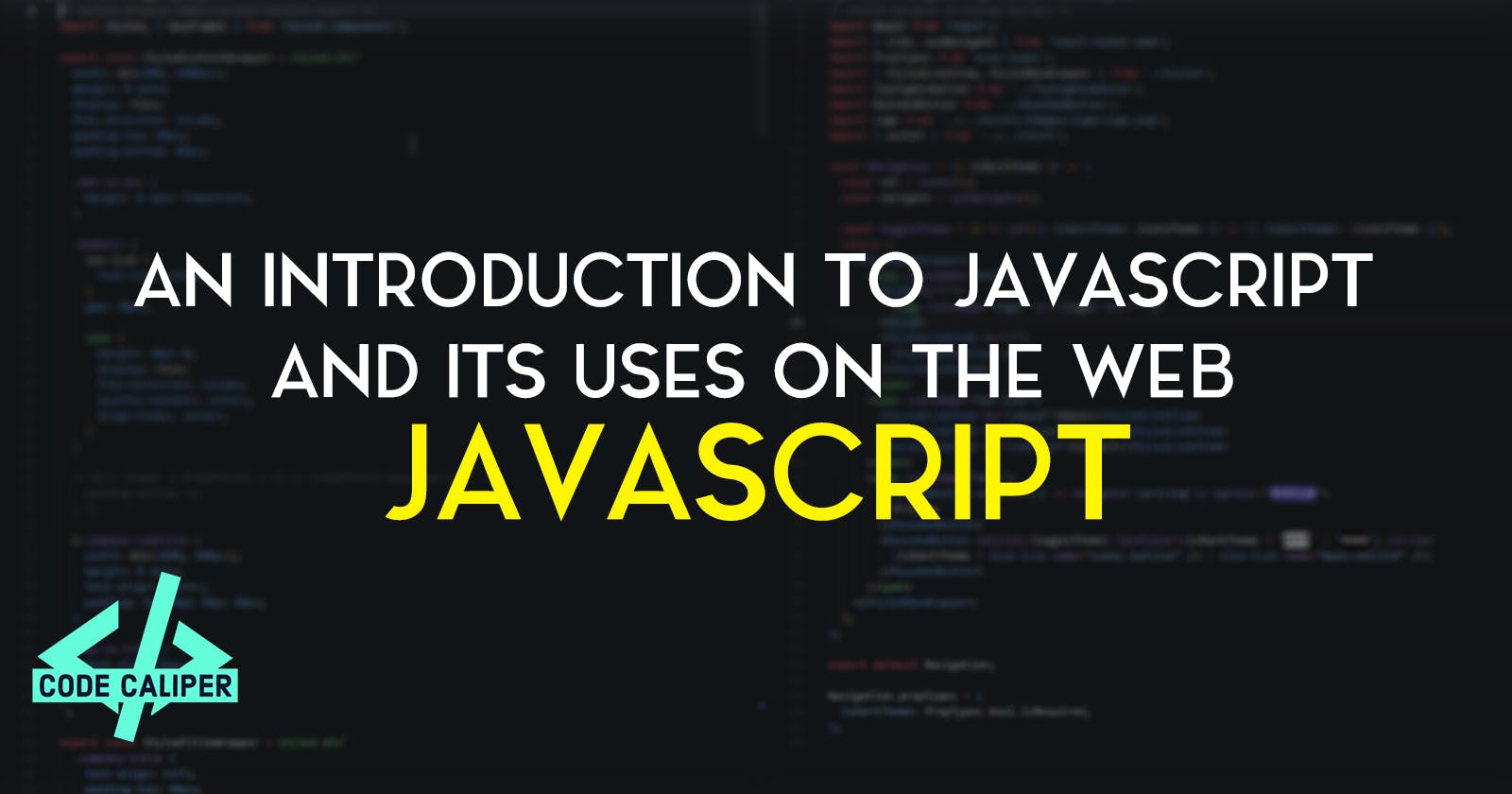 An introduction to JavaScript and its uses on the web
