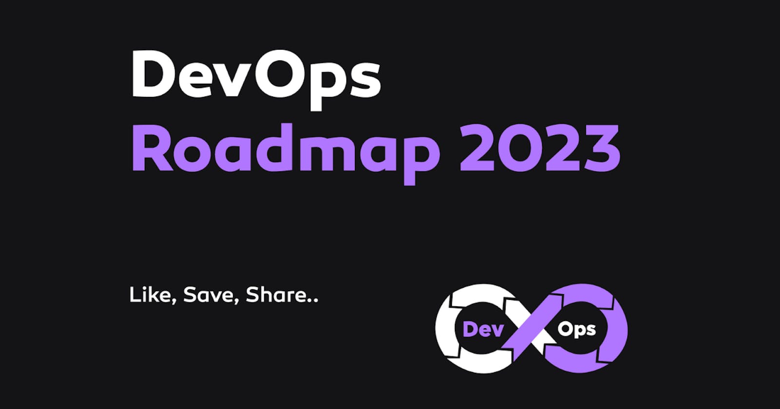 DevOps Roadmap 2023 - Ultimate guide to become a DevOps Engineer