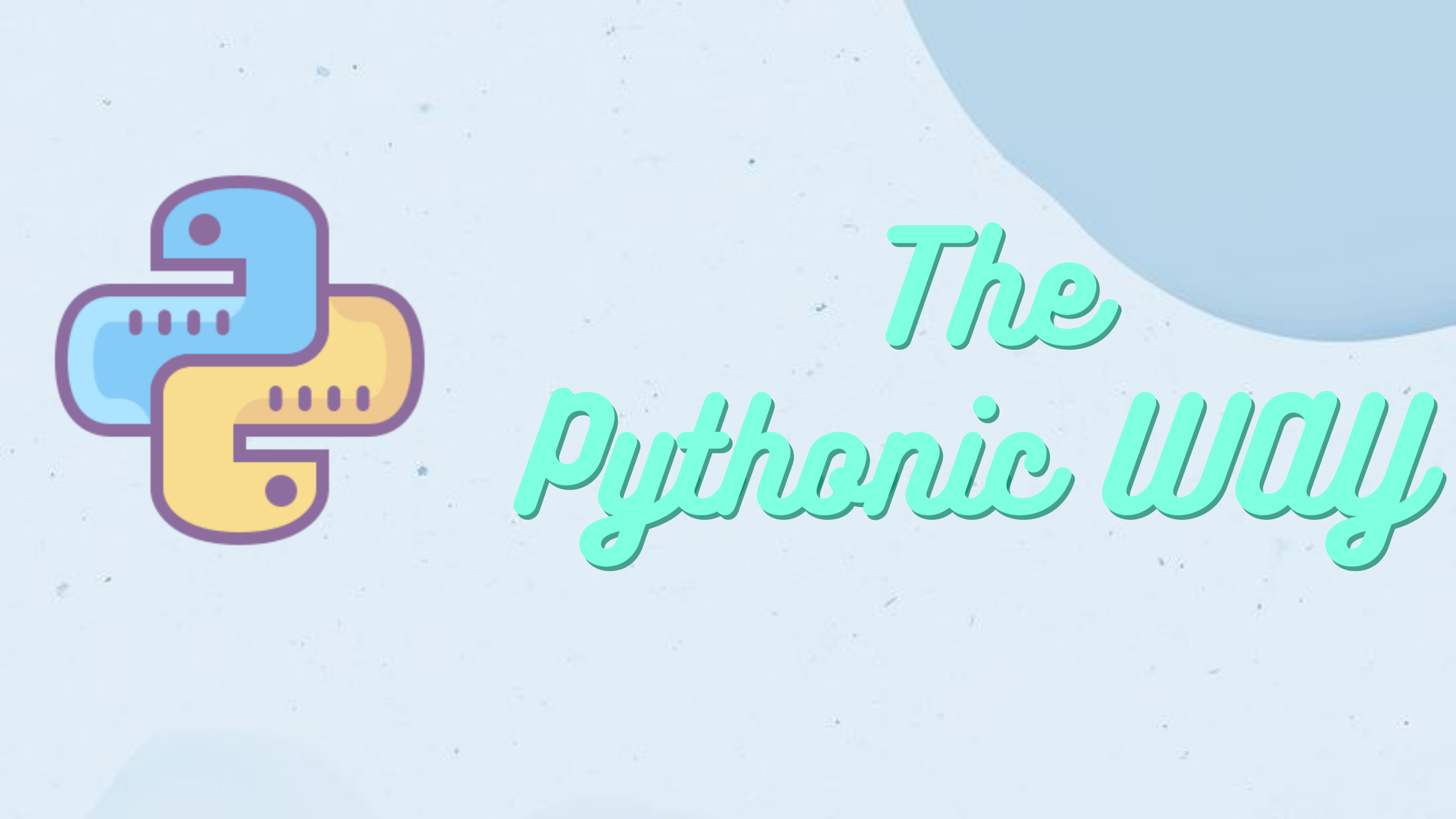 The Pythonic Way