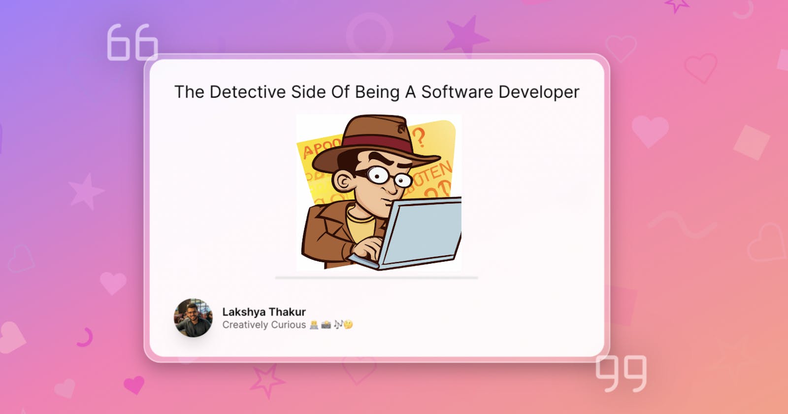 The Detective Side Of Being A Software Developer