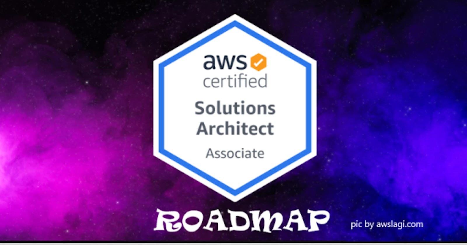 How to Crack AWS Solution Architect Associate Certification Exam in 2023 { RoadMap }