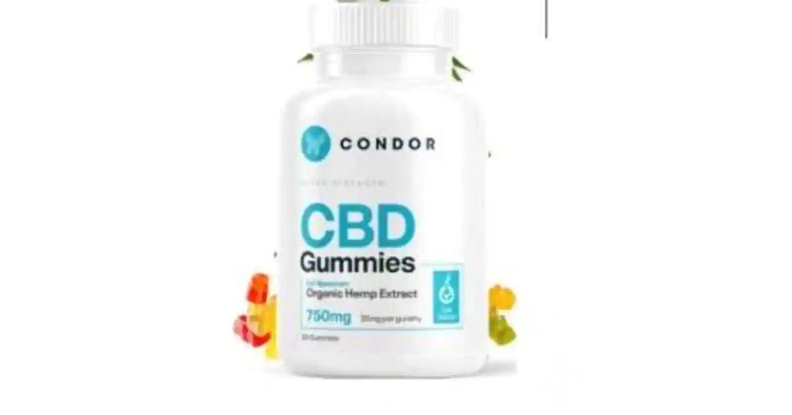 Condor CBD Gummies Review: Is It Legit? Disturbing Customer Side Effects Risk?