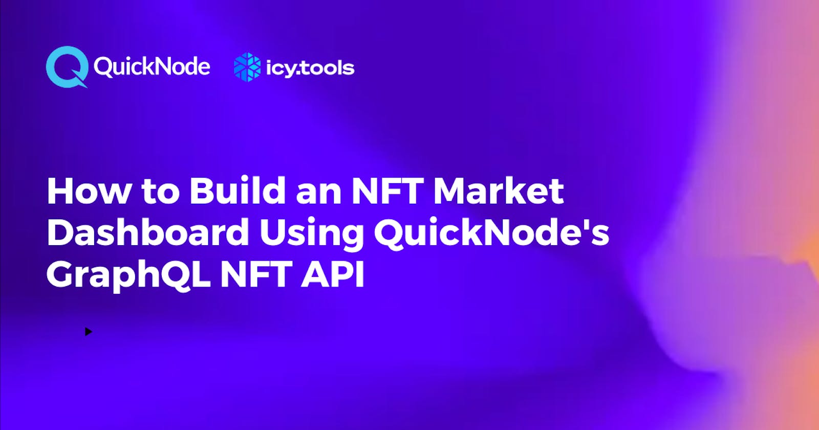 How to Build an NFT Market Dashboard Using QuickNode's GraphQL NFT API