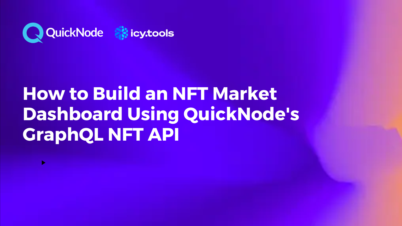 How to Build an NFT Market Dashboard Using QuickNode's GraphQL NFT API
