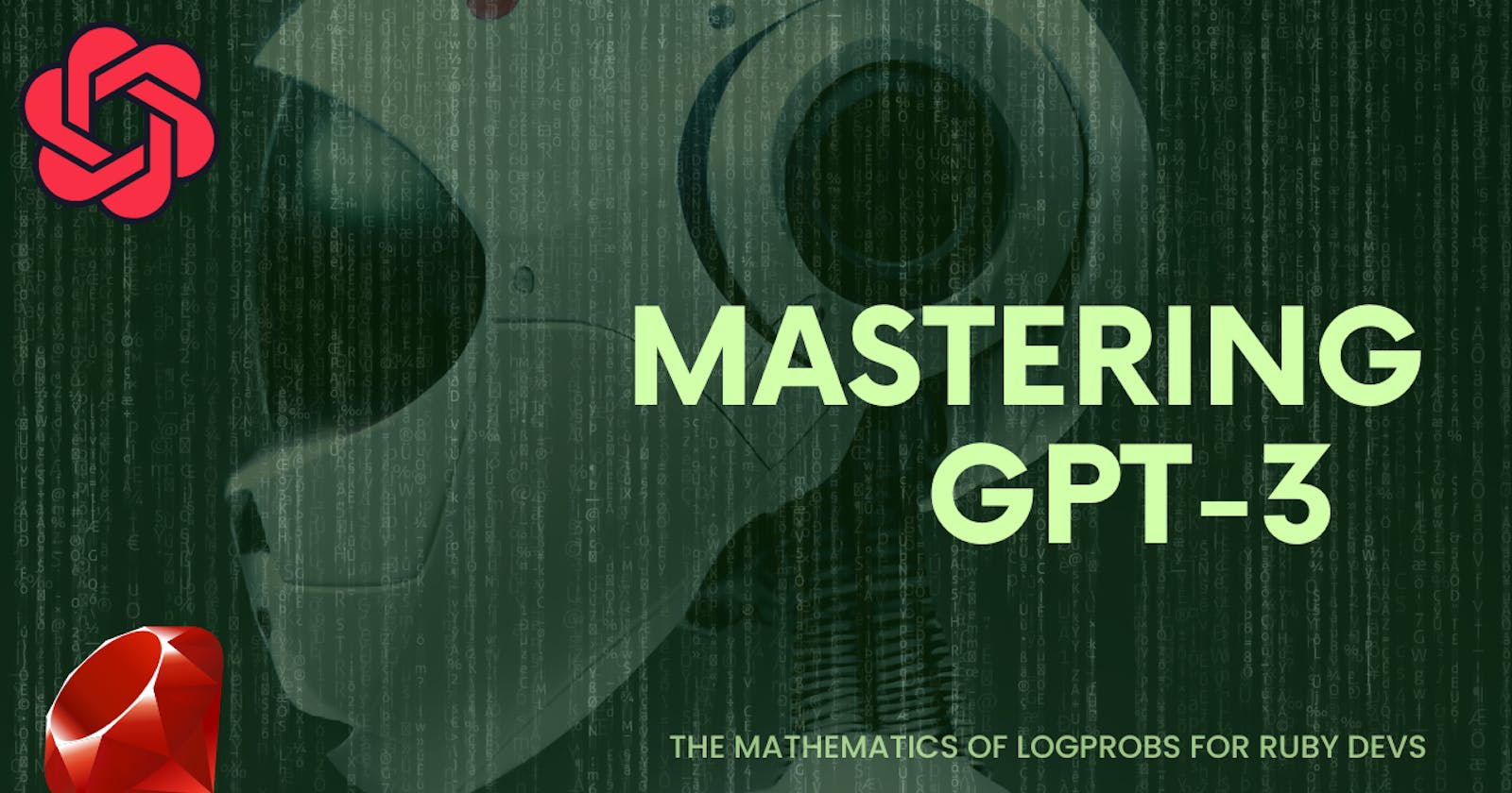 Mastering GPT-3: The mathematics of logprobs for Ruby Devs