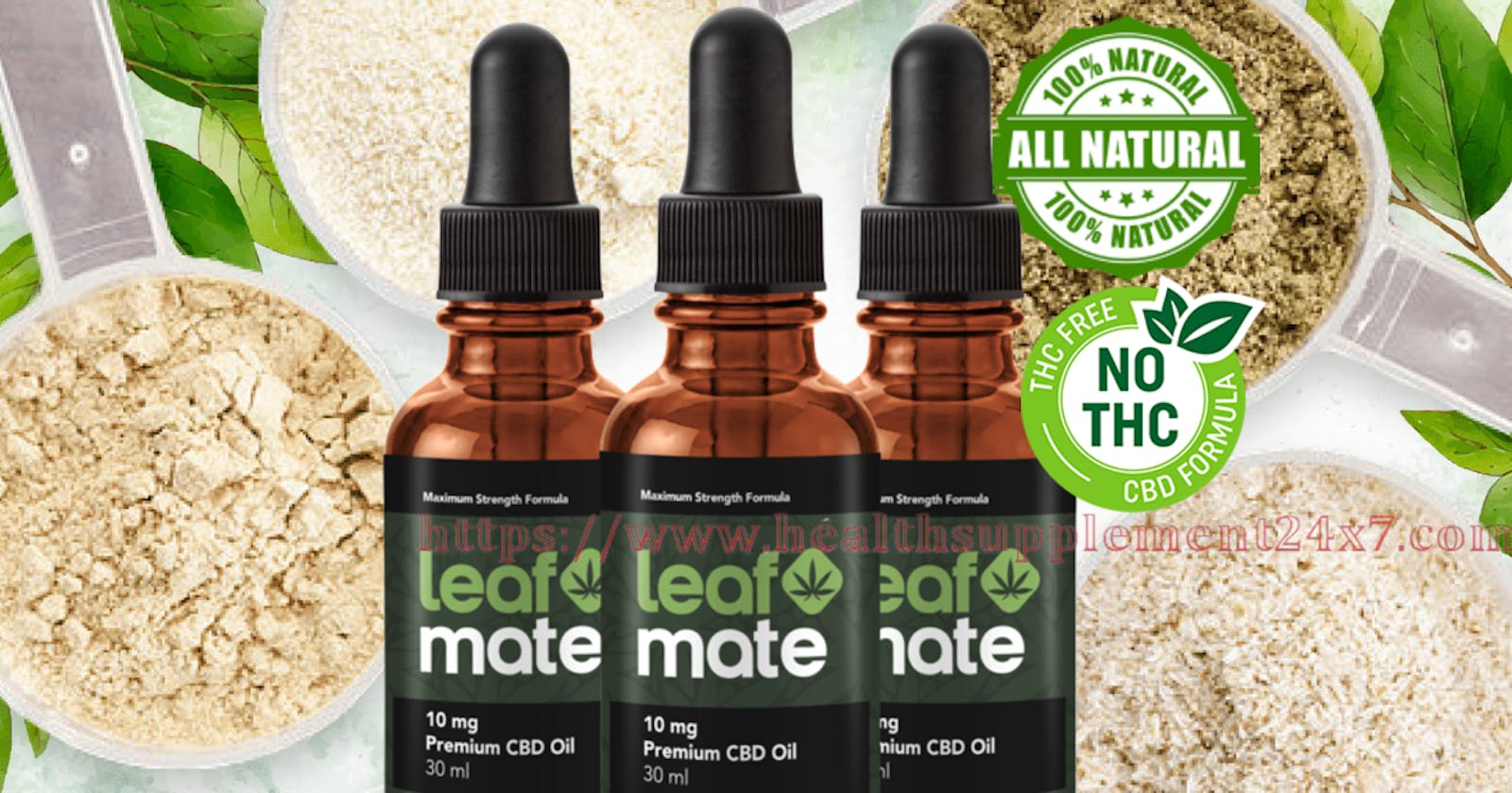Leaf Mate CBD Oil [100% Increase Pleasure] Reduce Anxiety, Boost Moods, Length & Girth(REAL OR HOAX)