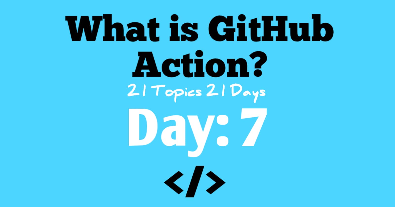 What is GitHub Action?