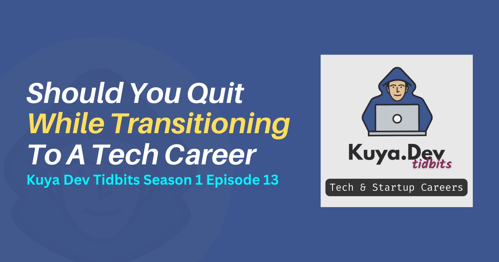 Should You Quit Your Current Job While Transitioning to a Tech Career?