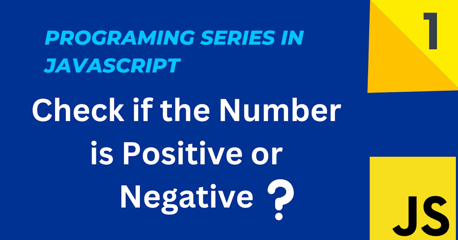 Check if the Number is Positive or Negative in javascript❔ 😕