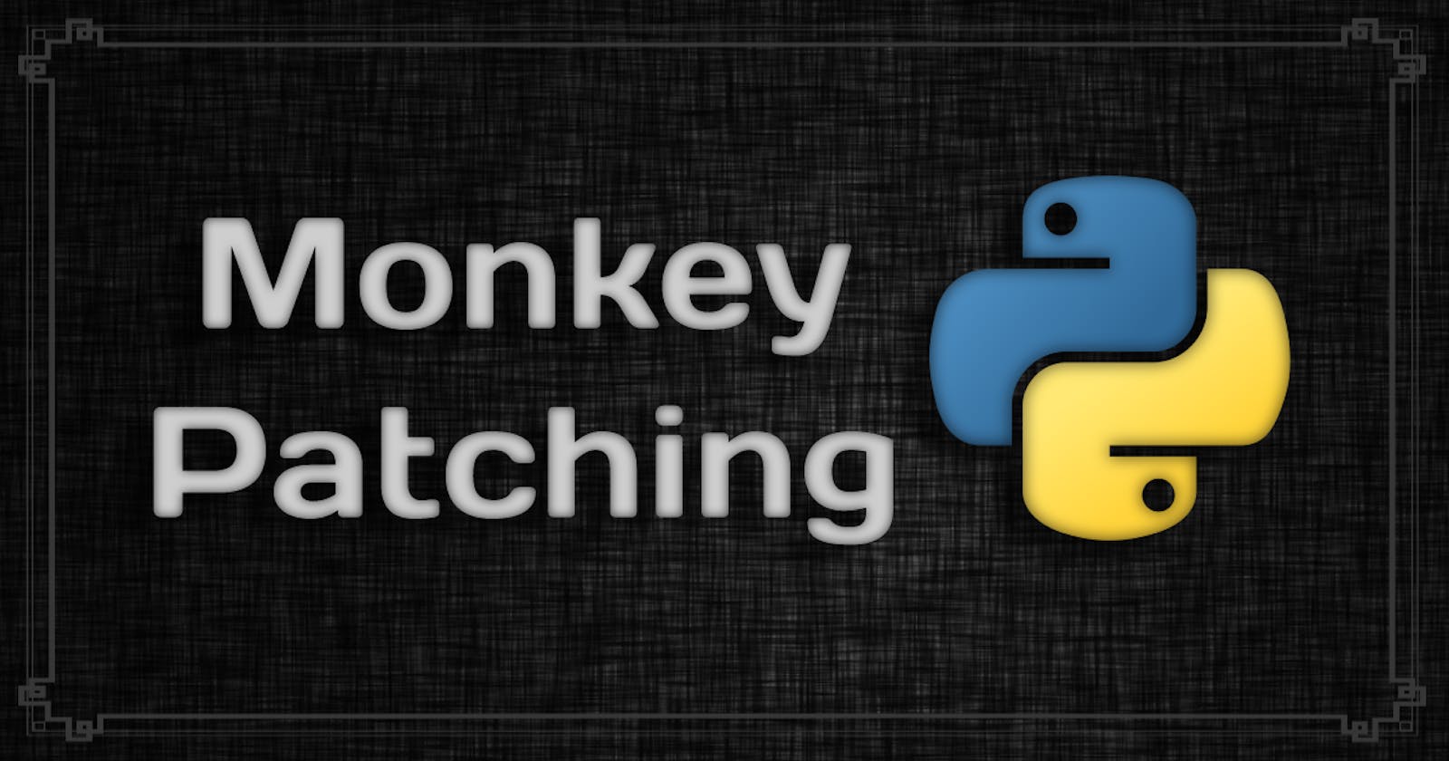 Monkey Patching in Python