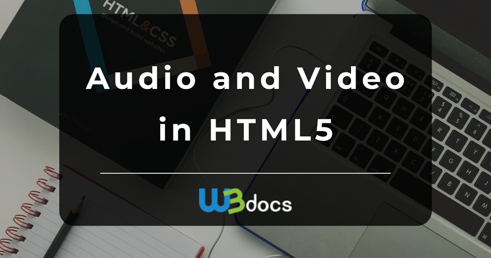 Audio And Video Tag in HTML