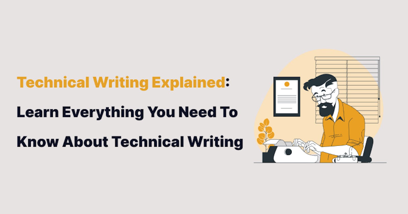 Technical Writing Explained