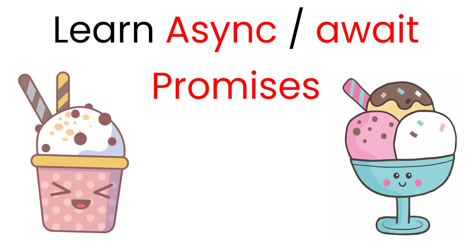 JavaScript 101: Understanding Promises, Async & Await