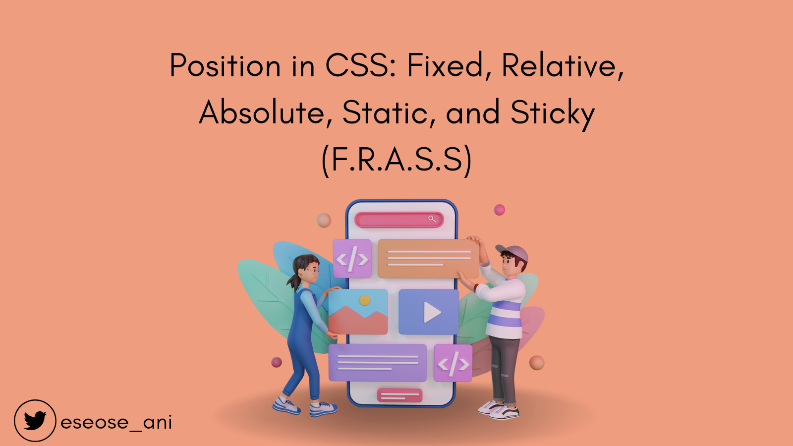 Position in CSS: Fixed, Relative, Absolute, Static, and Sticky (F.R.A.S.S)