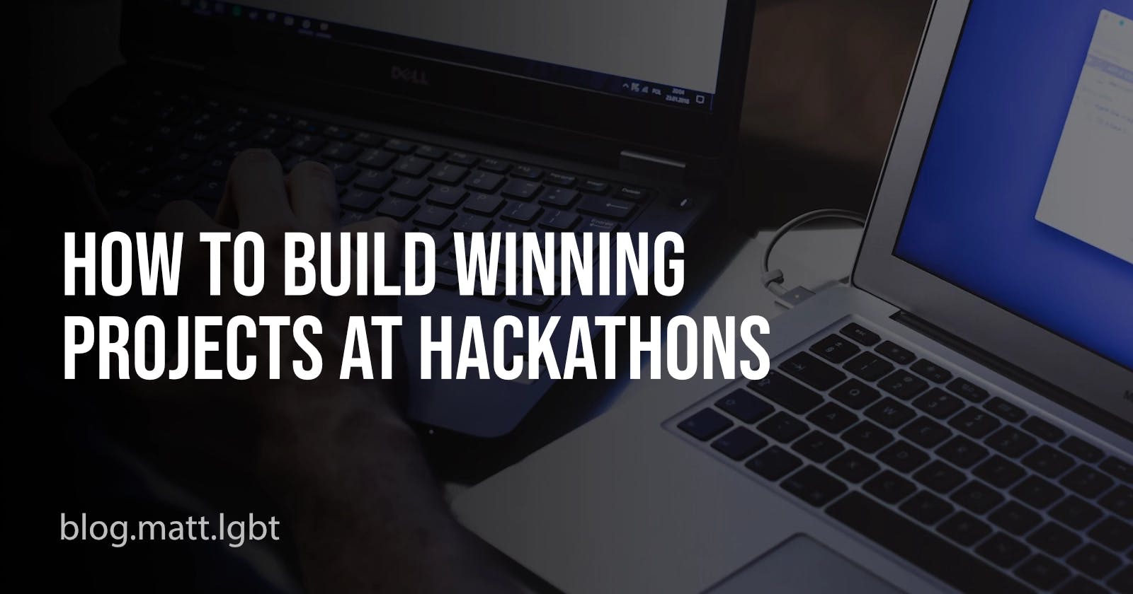 How to build winning projects at hackathons