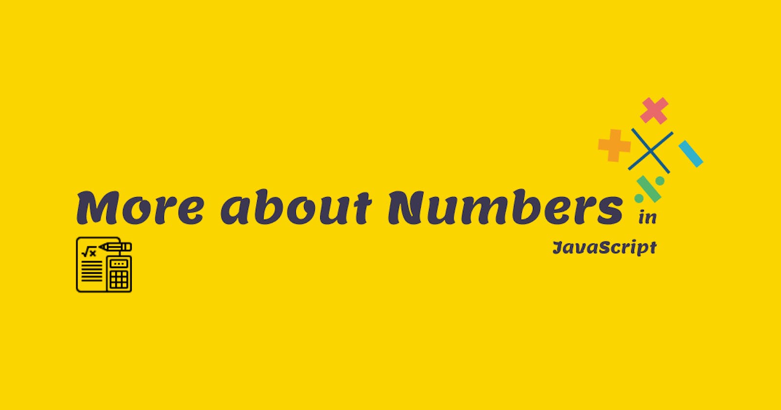 More about Numbers in JavaScript