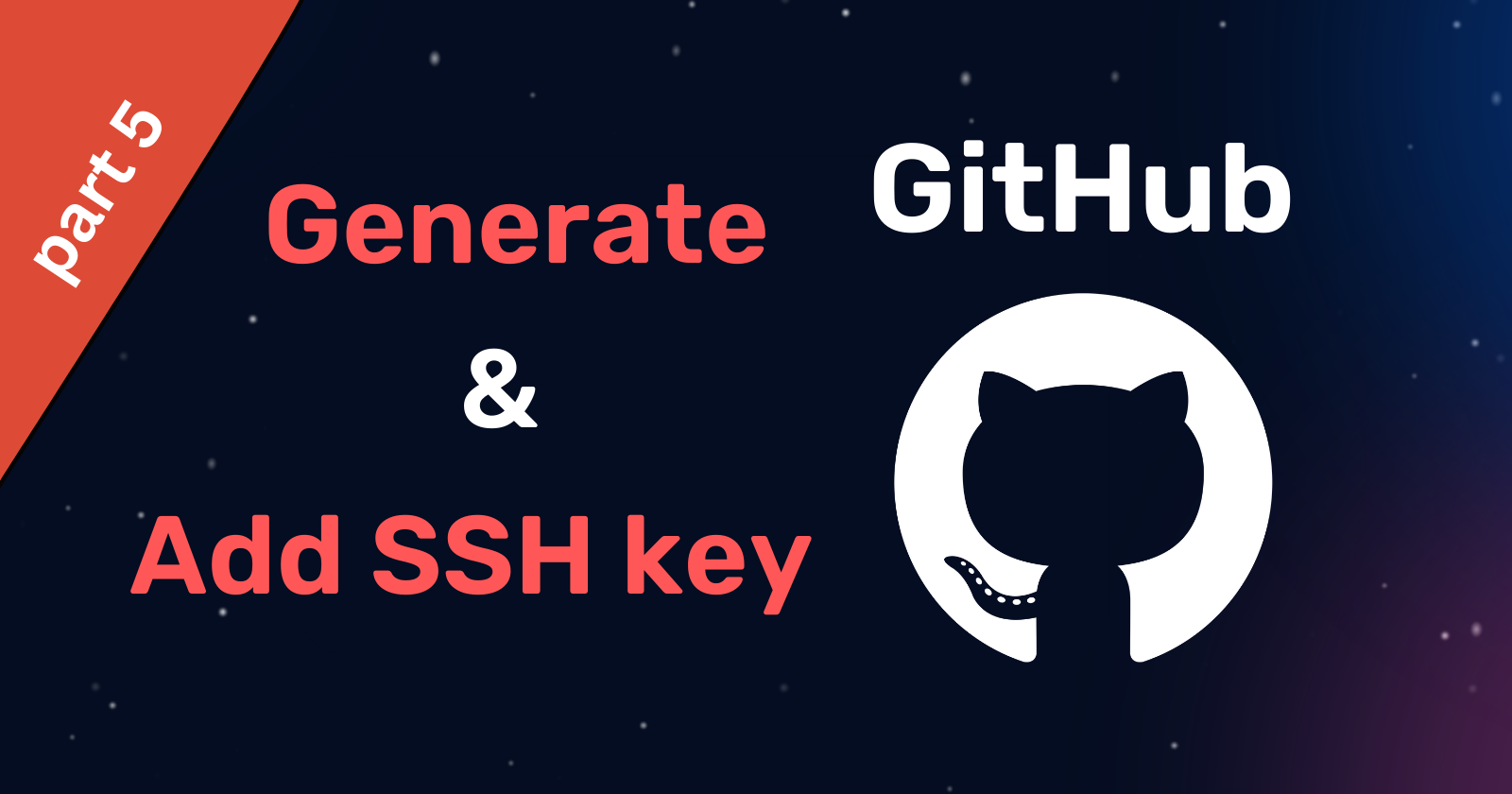 How To Generate And Add An SSH Key To GitHub