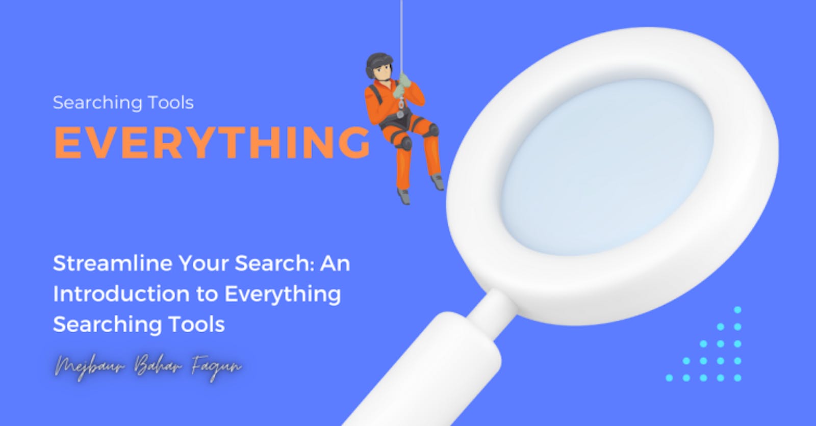 Revolutionize Your Search: The Benefits and Popularity of Everything Searching Tools
