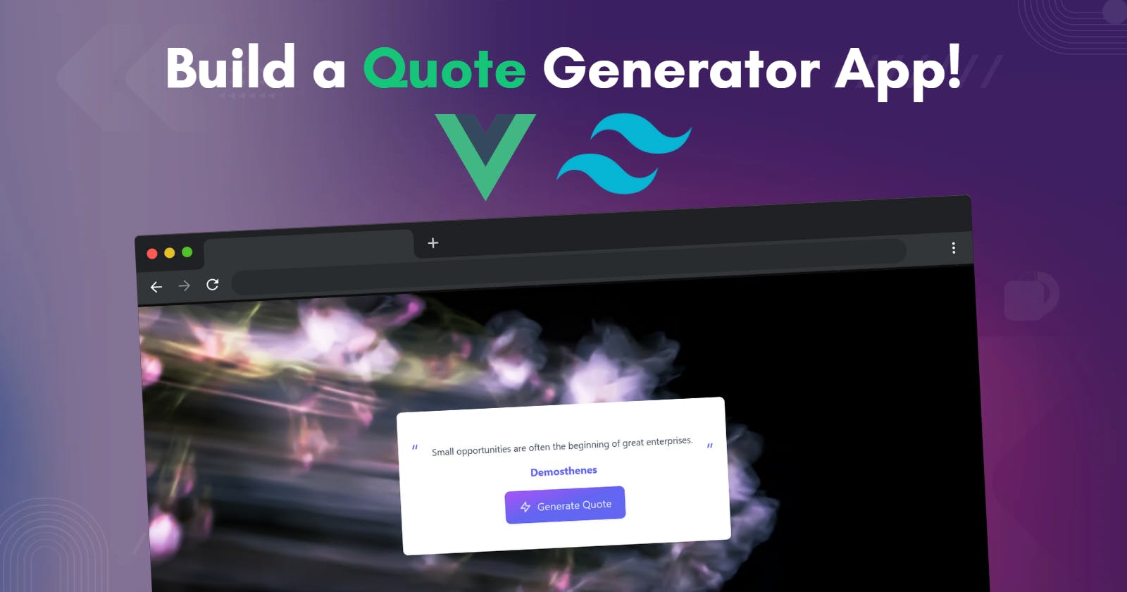 Building a Beautiful Quote Generator with Vue.js and Tailwind CSS