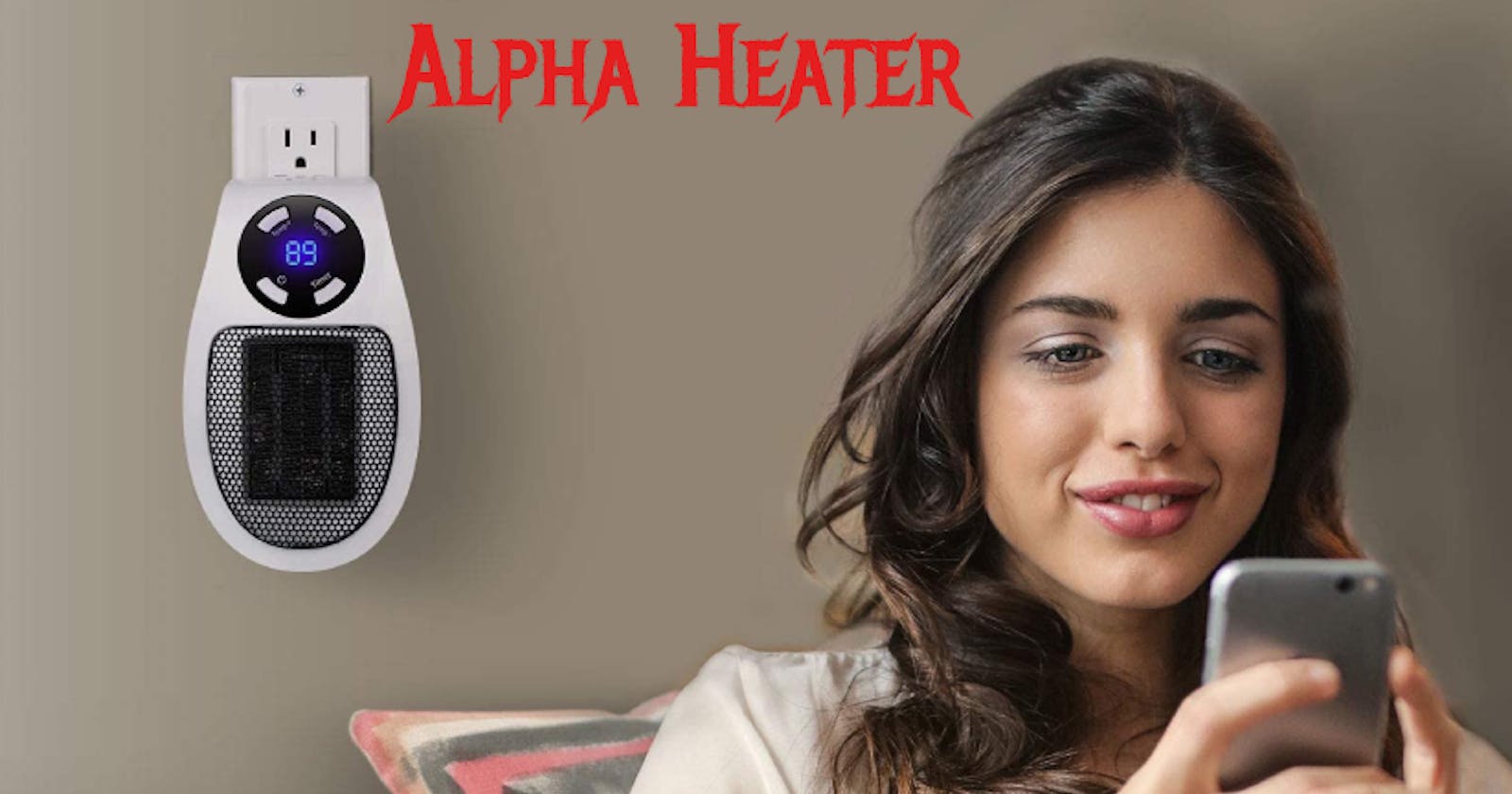 Alpha Heater - Price, Reviews, Uses, Complaints & Warnings?