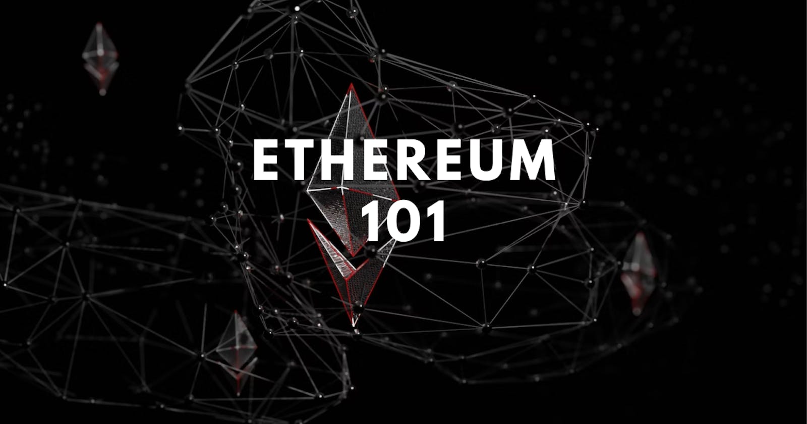 Ethereum 101: Basic Introduction to Ethereum.