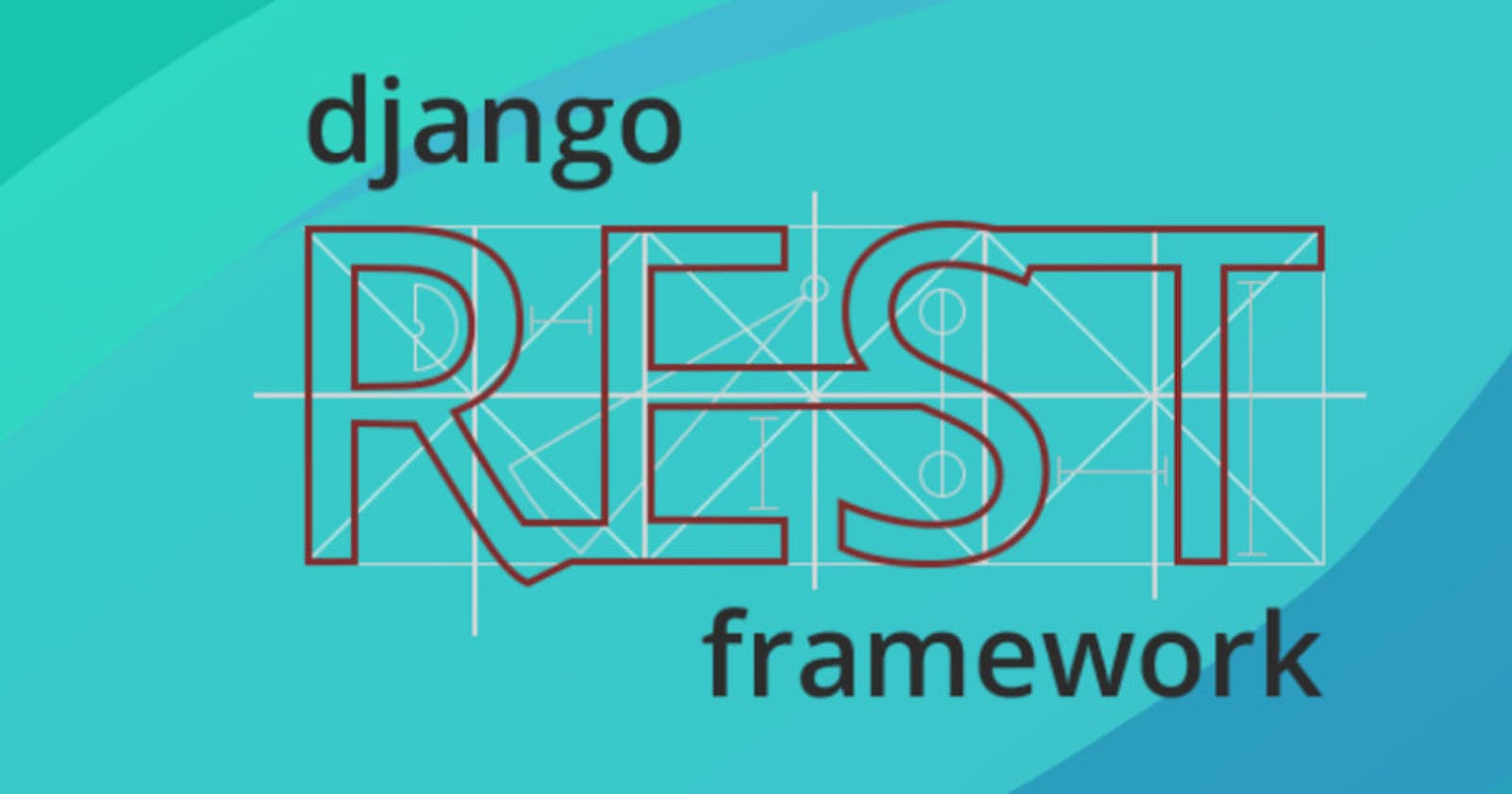 Developing Django REST API