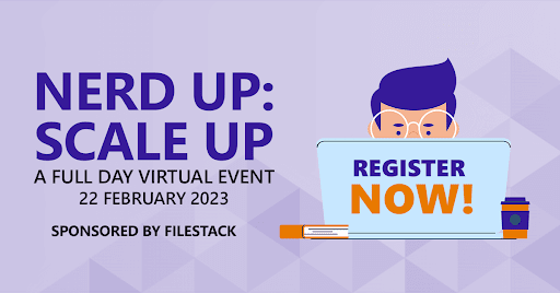 Filestack Presents: Nerd Up: Scale Up — A Full-Day Online Conference