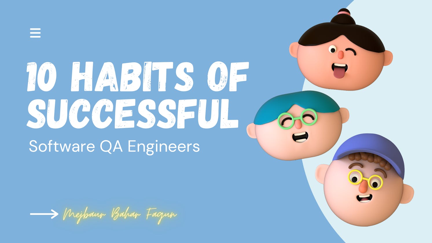 10 Habits of Successful Software QA Engineers