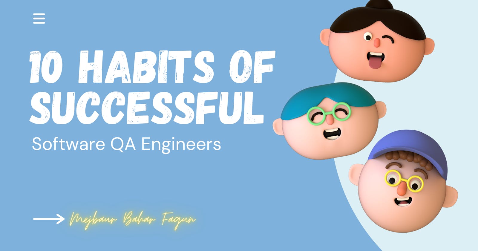 10 Habits of Successful Software QA Engineers