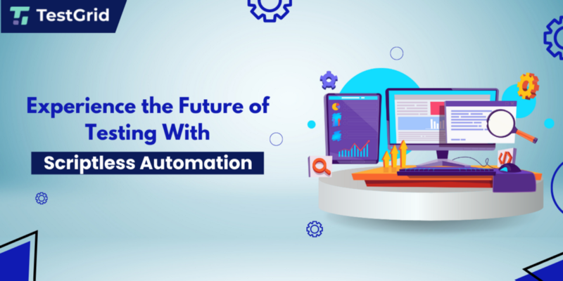 Experience the Future of Testing with Scriptless Automation
