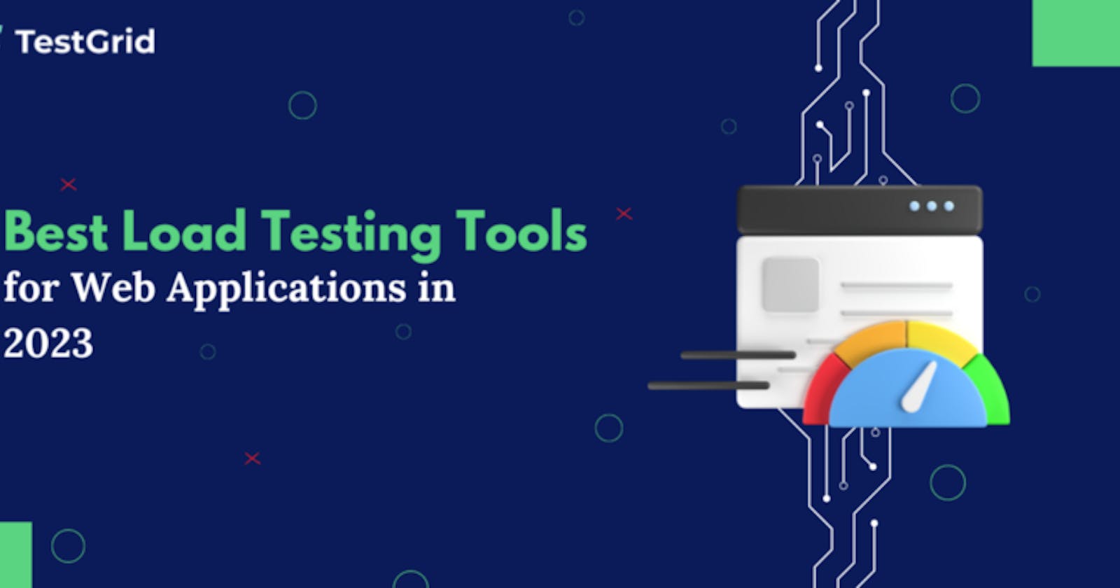 Best Load Testing Tools for Web Applications in 2023