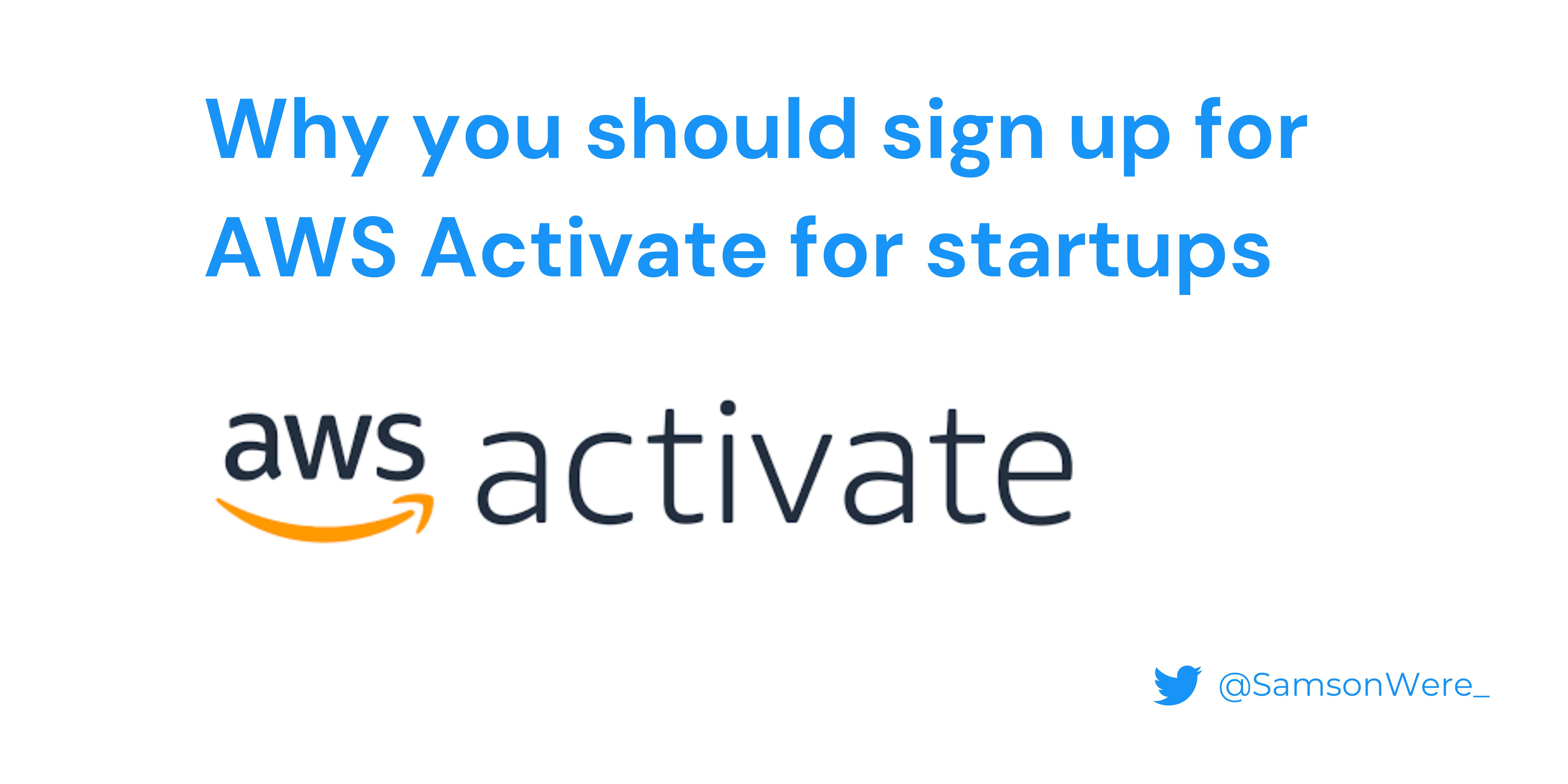 Why you should sign up for AWS Activate for startups