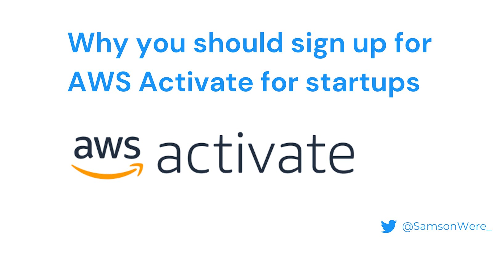 Why you should sign up for AWS Activate for startups