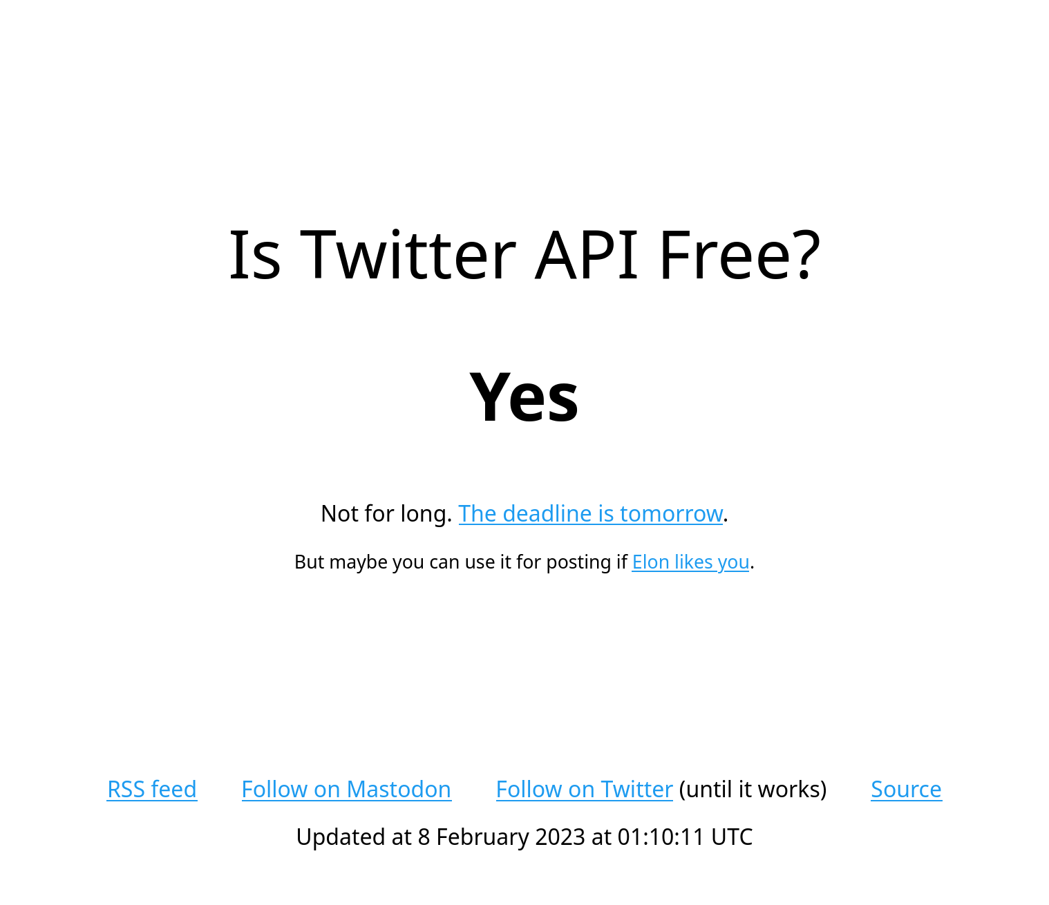 Screenshot of the website: Is Twitter API free? Yes. Not for long. The deadline is tomorrow. But maybe you can use it for posting if Elon likes you