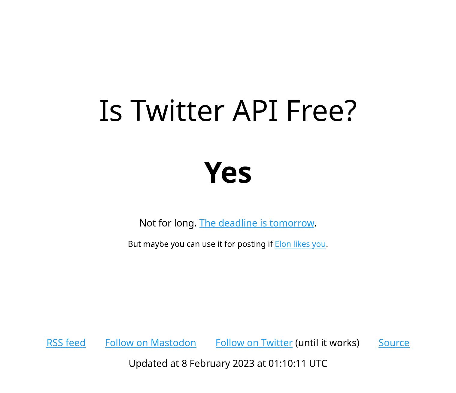 Screenshot of the website: Is Twitter API free? Yes. Not for long. The deadline is tomorrow. But maybe you can use it for posting if Elon likes you