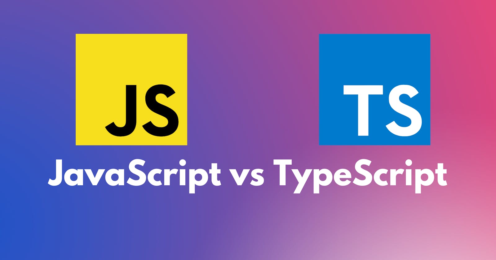What are the pros and cons the JavaScript and TypeScript?