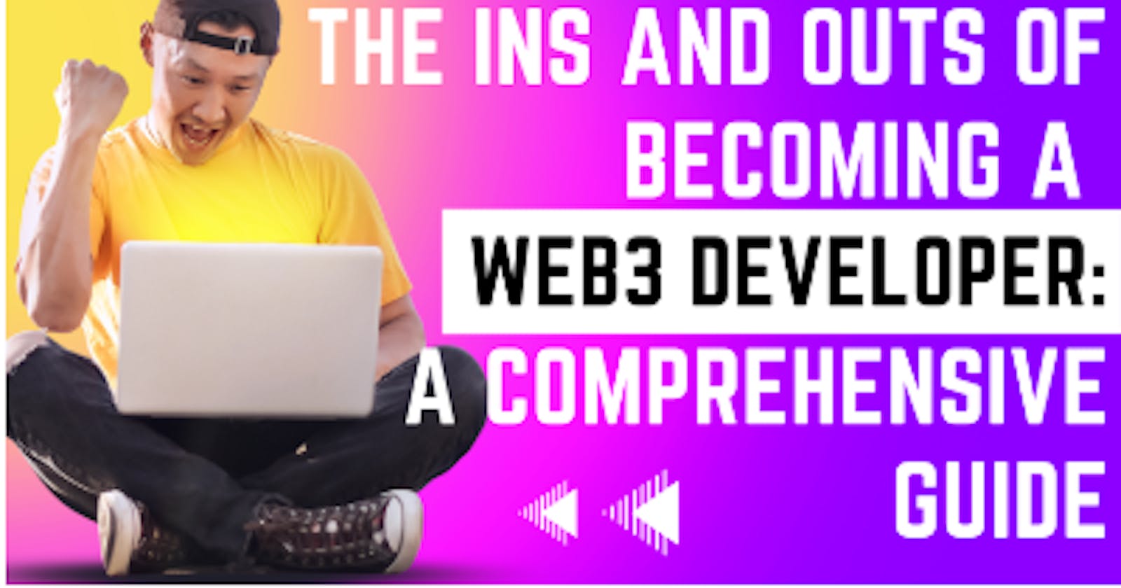 How To Become a Web3 Developer: A Comprehensive Guide