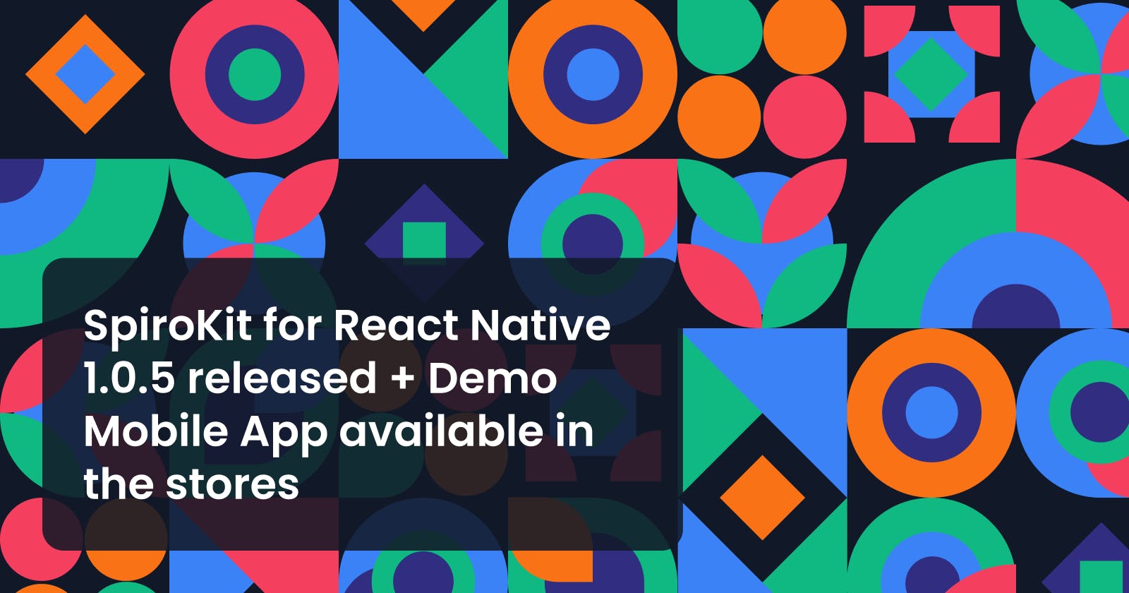 SpiroKit for React Native 1.0.5 released + Demo Mobile App available in the stores