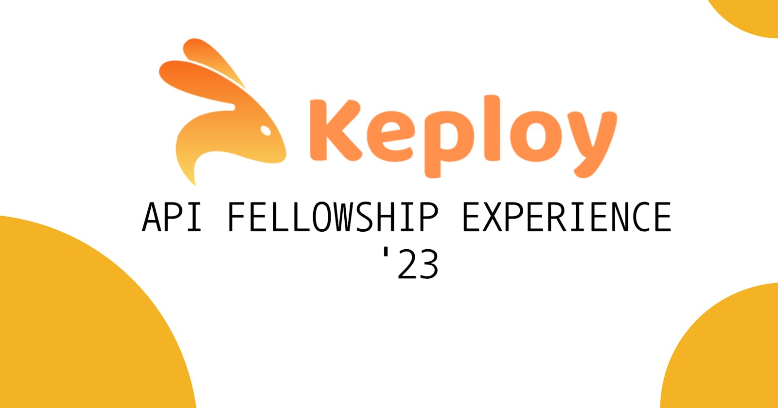 Keploy API Fellowship Experience '23