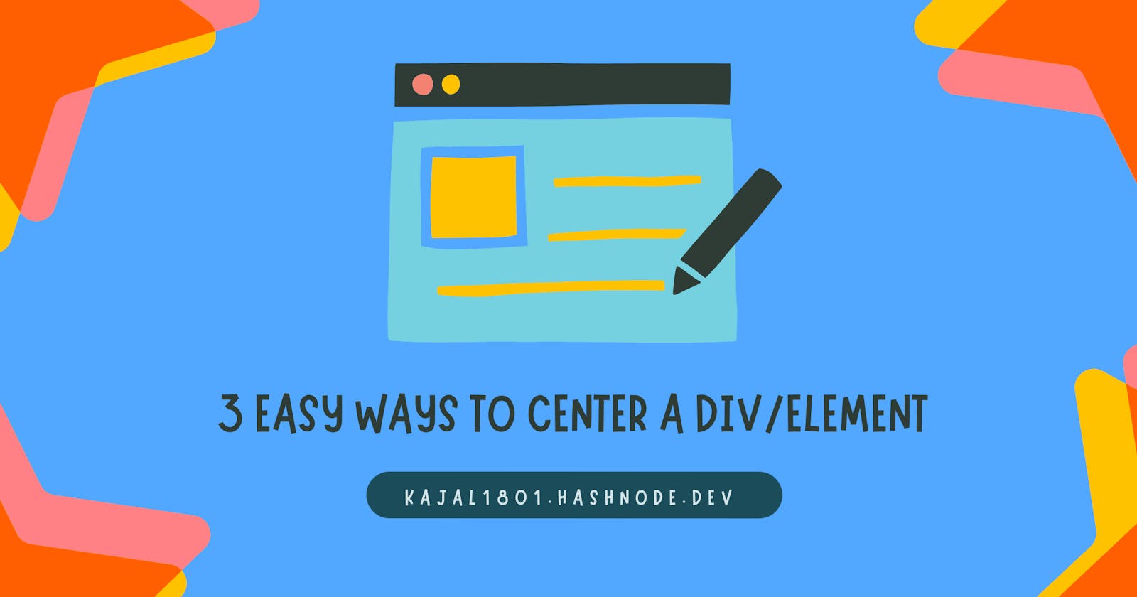 3 Easy Ways to Center a Div/Element