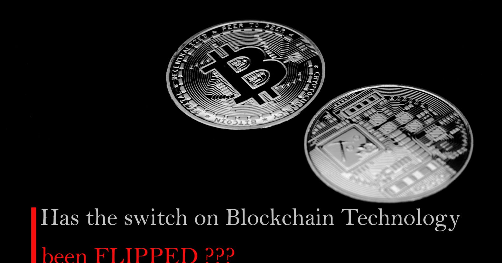 Has the Switch in Blockchain Technology been FLIPPED ??