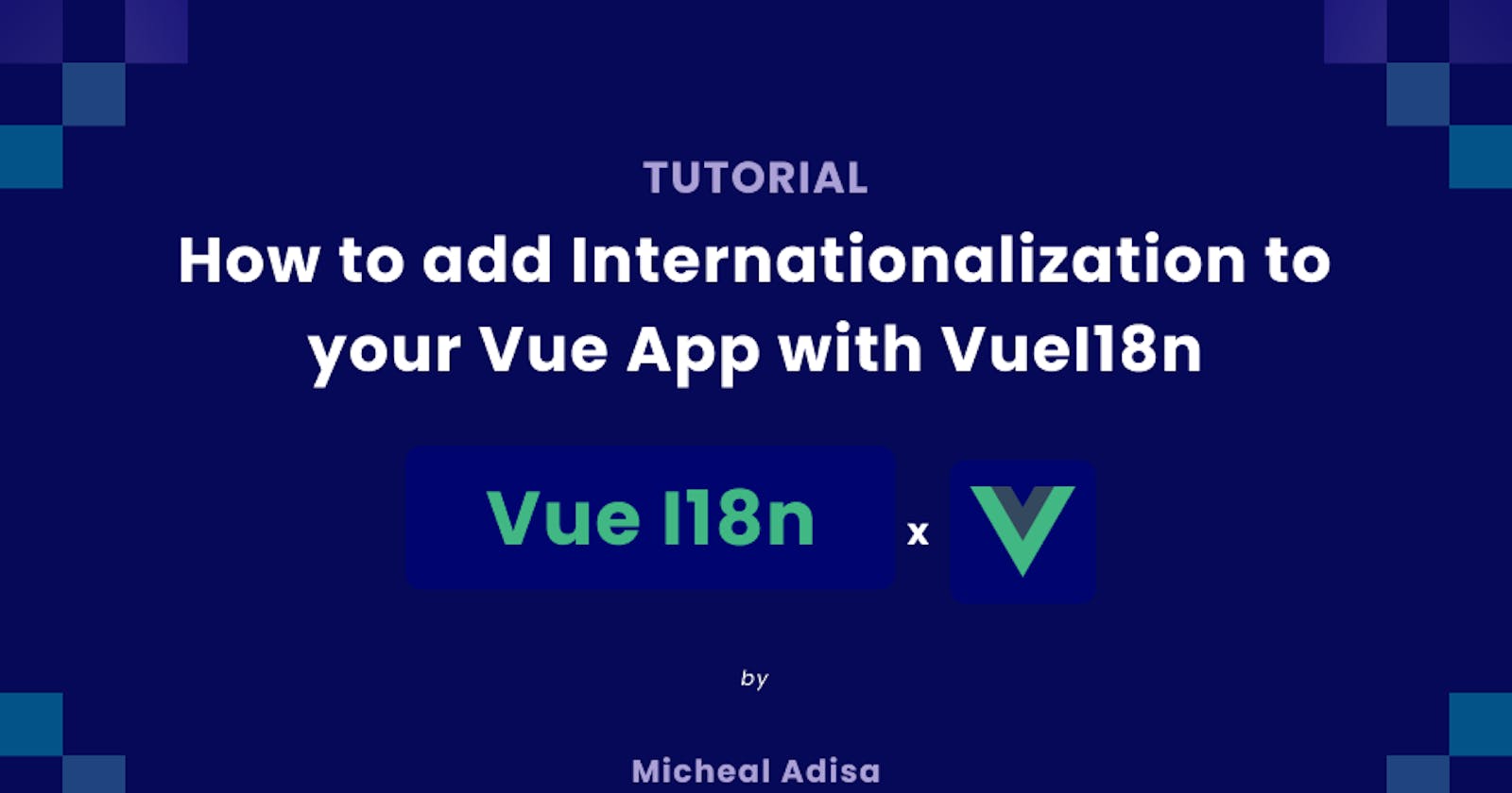 How to add Internationalization to your Vue App with VueI18n