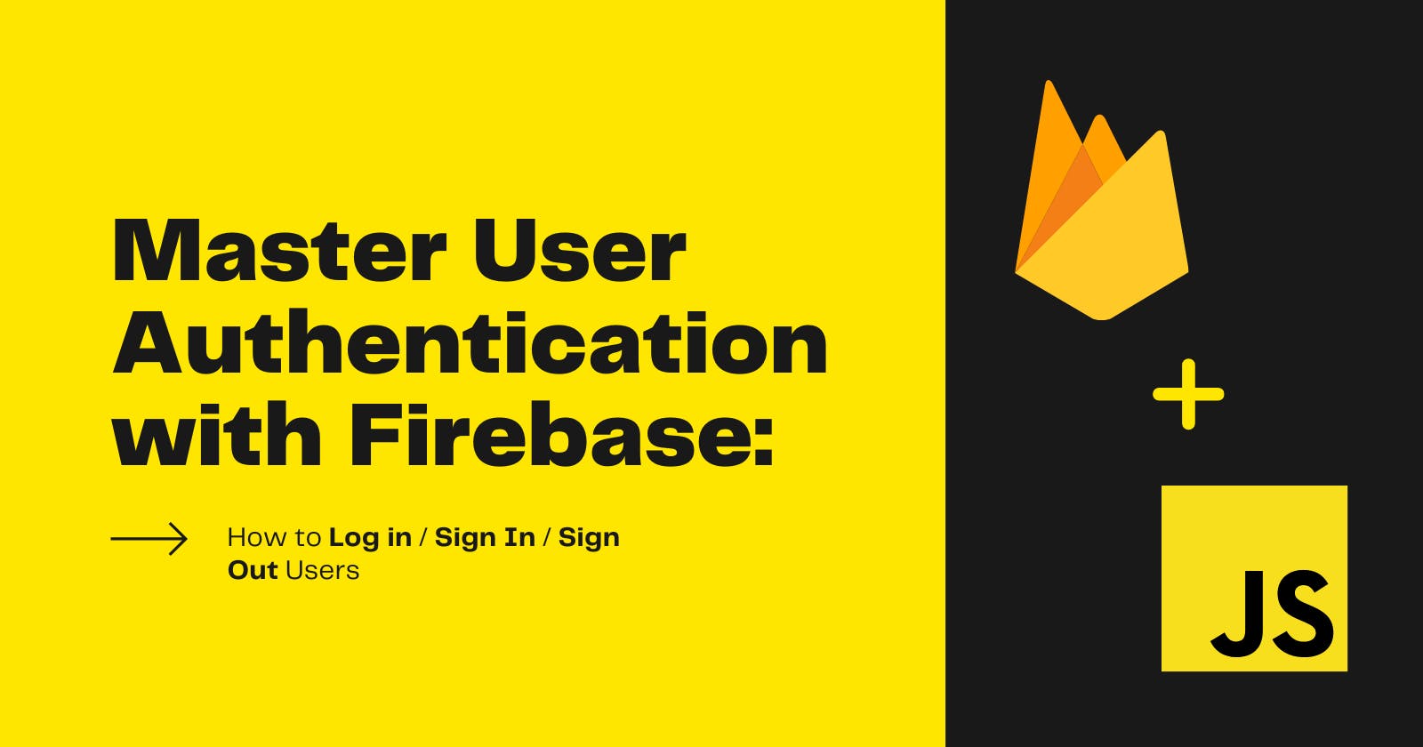 The Complete Guide to User Authentication in Firebase